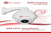 AHD view AHD Camera HA-39PTZ20 ehi-view High Resolution ......High Resolution High Technology CCTV Surveillance AHD Digital Video Recorder . vhi- view 39PTZ20 e hi-view Features 1/2.8"