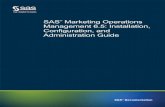 SAS® Marketing Operations Management 6.5: Installation, …support.sas.com/documentation/onlinedoc/mom/6.5/en/PDF/... · 2017-04-18 · Note:If your order information for SAS Marketing