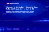 Smart Trader Tools for MetaTrader 4 and 5 · Smart Trader Tools for MetaTrader 4 and 5 Why every trader should use Smart Trader Tools Smart Trader Tools is a set of more than 29 expert-like
