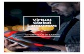 Virtual Global Languages · 2018-09-07 · Virtual Global Languages son nuestros cursos multimedia en idiomas, estructurados de forma modular. Cada módulo constituye por sí mismo