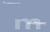 midtown - Unicom Starker · MIDTOWN COLLECTION Midtown collection ripropone la matericitá delle superfici cementizie contemporanee riprodotte in una palette di colori neutri che