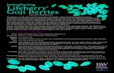 Introducing Lifeberry Goji Berries - Proven Winners · 2017-06-09 · Introducing Lifeberry® Goji Berries Lycium barbarum Though they sound exotic and are most often found with a