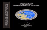 CALIFORNIA ELECTRONIC INTERCEPTIONS REPORTCalifornia Electronic Interceptions Report Annual Report to the Legislature 2016 Table 6 shows the cost of each intercept. Table 7 lists counties