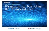 The Definitive Guide to Prepping for the IP Transition€¦ · In a hybrid model, IP gateways become the on-ramps to IP, meaning you can gradually transition from SDI by using these