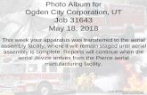 Photo Album Template - superior-equipment.us · Photo Album for Ogden City Corporation, UT Job 31643 May 18, 2018 This week your apparatus was transferred to the aerial assembly facility,