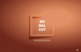 EM BAL CUT · T 10 Materials - cardboard Finishing Option - printing | stamping | varnish | cutting | serigraphy | relief | lamination