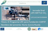 Título: El Programa LIFE para Fundación CARTIF Nombre del ... · •4 proyectos del ciclo del agua: –Tratamiento de lixiviados por evaporación-condensación seguido de ósmosis