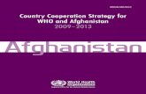 Country Cooperation Strategy for WHO and Afghanistan 2009–2013applications.emro.who.int/docs/CCS_Afghanistan_2010_EN_14480.pdf · Country Cooperation Strategy for WHO and Afghanistan