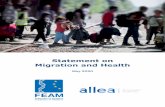 Statement on Migration and Health€¦ · migration and health. Many socio-economic determinants of health interact with biological and environmental factors to influence health Migration,