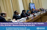 Developing Global Health Sector Strategies for HIV, Hepatitis, STIs, 2016-2021 … · HIV: The 2011-2015 Global Health Sector Strategy on HIV/AIDS - progress and next steps discussed