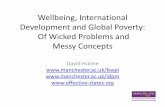 Wellbeing, International Development and Global Poverty ... · development – MDGs, HLP and SDGS useless! 2. Opening up space for embedded civil society – professionalism of post-2015