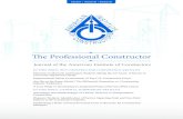 The Professional Constructor...The Professional Constructor (ISSN 0146-7557) is the official publication of the American Institute of Constructors (AIC), 19 Mantua Road, Mount Royal,