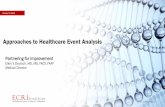 Approaches to Healthcare Event Analysis Deutsch Approa… · ©2015 ECRI INSTITUTE It's not bad people it's bad systems Lucian Leape. NPSF conference April 30 2015 To better is human