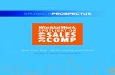 SPONSORPROSPECTUS - WorldatWork€¦ · SALES COMP SPOTLIHT ON 20 19 Developing and managing sales compensation programs is an important role within any organization. However, in