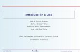 Introduccion· a Lisp · Introduccion· a Lisp Jose· A. Alonso Jimenez· Carmen Graciani D· az Francisco Jesus· Mart· n Mateos Jose· Luis Ruiz Reina Dpto. Ciencias de la Computacion·