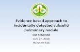 Evidence based approach to incidentally detected subsolid ...indiachest.org/wp-content/uploads/2018/08/Subsolid-pulmonary-nod… · Evidence based approach to incidentally detected
