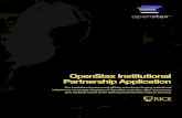 OpenStax Institutional Partnership Application€¦ · OpenStax Institutional Partnership Application Our institutional partner and affiliate schools are forging institutional initiatives