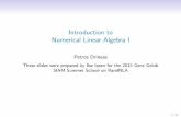 Introduction to Numerical Linear Algebra I€¦ · These slides were prepared by Ilse Ipsen for the 2015 Gene Golub SIAM Summer School on RandNLA 1/41. Overview We assume basic familiarity