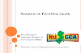 Mandatory Paid Sick Leave - NJGCA€¦ · Orange, Irvington, Bloomfield, and Montclair. ... Most of the same advocates for mandatory paid sick leave have begun advocating for a drastic