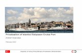 Privatization of Istanbul Salؤ±pazarؤ± Cruise Port Privatization of Istanbul Salؤ±pazarؤ± Cruise Port