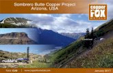 Sombrero Butte Copper Project Arizona, USA€¦ · Sombrero Butte Compilation 2 kilometers Granodiorite Volcanics Pinal Schist Volcanics IP TARGET IP TARGET PDH # 1 2079 ppm Cu PDH