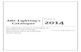 ARC Lighting’s Catalogue€¦ · ARC Lighting’s Catalogue January 30 2014 Arc Lighting’s Product Catalogue of Aluminium Light Fittings Manufactured in Brackenfell, South Africa.