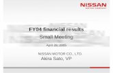 small mtg ENG - Nissan€¦ · Global retail sales volume FY04 Thousand units FY99 FY00 FY01 FY02 FY03 FY04 2,597 3,057 2,633 2,530 2,771 3,388 +10.8% 1990: Record sales 3,107 2,200