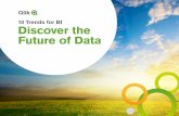 10 Trends for BI - Discover the Future of Data€¦ · expand beyond restrictive linear models that limit discovery, and move to a ... either already taking advantage of the cloud,