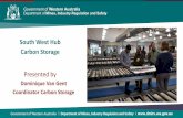 South West Hub Carbon Storage TO CHANGE IMAGEdmp.wa.gov.au/Documents/Petroleum/REC-OA-109D.pdf · South West Hub Carbon Storage Presented by Dominique Van Gent Coordinator Carbon