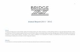 Annual Report 2011 - Bridge€¦ · Annual Report 2011 ... Two of the coalition Schools achieved a 100% Bachelors Passes in Matric. Seven of the schools achieved over 50% Bachelors