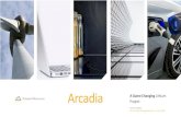 Arcadia A Game Changing Lithium - JuniorIndaba · Arcadia A Game Changing Lithium Project Junior Indaba Sam Hosack, ManagingDirector | 5 June 2019 . The information contained in this