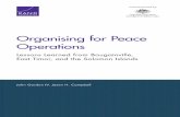 Organising for Peace Operations - rand.org€¦ · John Gordon IV, Jason H. Campbell Organising for Peace Operations Lessons Learned from Bougainville, East Timor, and the Solomon