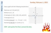 Up Sunday, February 1, 2015 arm€¦ · Use interval notation, use the x axis to define you interval. Functions Look at your packet –Domain and Range worksheet In groups or by yourself,