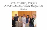 Oral History Project A.P.P.L.E. Summer Regional 2013ziburys.prienai.lm.lt/wp-content/uploads/2014/02/Oral-History-Project... · A collaboration between PrienuZiburioGimnazija and