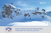 NATO MOuNTAiN WArfAre CeNTre Of exCelleNCe€¦ · establishment of the Mountain Warfare Centre of Excellence, which was also verified adequately and accredited at the end of 2015.