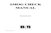 2017 Smog Check Manual · SCM November 2017 SMOG CHECK MANUAL. November 2017. PREFACE . This manual is incorporated by reference in Section 3340.45, Title 16, of the California Code