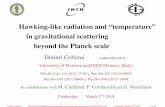 Hawking-like radiation and “temperature” in gravitational ...conference/colferai_02_03_18.pdf · Hawking-like radiation and “temperature” in gravitational scattering beyond