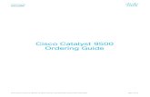 Catalyst 9500 Series switches ordering guide - Cisco · Hardware and software order overview Cisco Catalyst 9500 switches can be ordered through Cisco Commerce Workspace as a Cisco