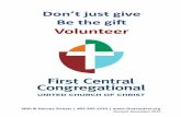 Don’t just give e the gift Volunteer · Don’t just give e the gift Volunteer Revised November 2015 36th & Harney Streets | 402.345.1533 | . 2 Ministry Teams Directory Are you