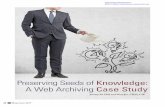 Preserving Seeds of Knowledge - ARMA Magazine€¦ · Preserving Seeds of Knowledge: A Web Archiving Case Study Information Management ©2017 ARMA International, . May/June 2017 21