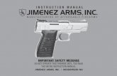 JIMENEZ MODEL J.A. NINE PISTOL€¦ · JIMENEZ MODEL J.A. NINE PISTOL FEATURES: • 9mm 10 or 12 Round Magazine Capacity • Magazine Out Safety • Slide Hold Open on Last Round