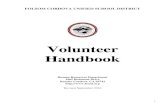 Volunteer Handbook€¦ · (NOTE: Education Code 45125 requires that your background check include a criminal offender records information check with the Department of Justice) •