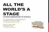 ALL THE WORLD’S A STAGE - sta2015.files.wordpress.com€¦ · ALL THE WORLD’S A STAGE TOURING SHAKESPEARE TO SCHOOLS Dr. Bobbi McKean, University of Arizona Educational Consultant,