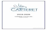 2019-2020€¦ · 2019-2020 COURSE CATALOG (Subject to Change) Carteret Community College is accredited by the Southern Association of Colleges and School Commission on Colleges to