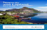 Norway and Lapland Norway and La… · Named “the world’s most beautiful voyage” by Lonely Planet we will sail along Norway’s stunning coastline, crossing into the Arctic