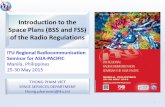 Introduction to the Space Plans (BSS and FSS) of the Radio ... · Introduction to the Space Plans (BSS and FSS) of the Radio Regulations 1 . The fundamentals: ITU Constitution Article