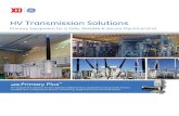 HV Transmission Solutions€¦ · HV Transmission Solutions Primary Equipment for a Safe, Reliable & Secure Electrical Grid with Primary Plus TM Pre-engineered solution set that digitizes