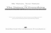 The Nature of Everything · My Nature, Your Nature & The Nature of Everything Intellectual Development Foundation Knowledge Expansion Manual you will discover the same laws of nature