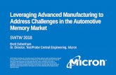 Leveraging Advanced Manufacturing to Address Challenges in ...€¦ · World’s 3rd largest memory company #226 on 2016 Fortune 500 Over 20,000 patents Industry’s broadest portfolio