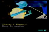 Women in Research Xerox Innovation€¦ · Women in Research Xerox Innovation. 2 Global Research Centers Xerox innovation brings together many disciplines and technical competencies.